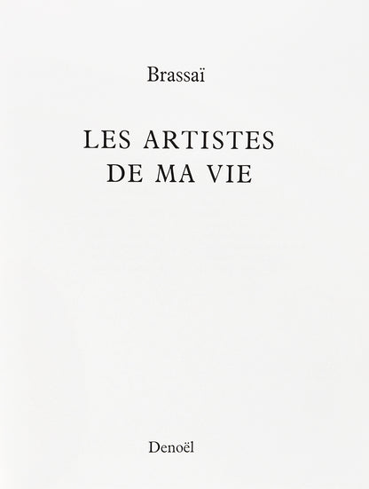 A presentation copy, inscribed in ink on the half title page 'Pour notre chere Juliette en toute amitie Brassai Paris. le 4 decembre 1982' 