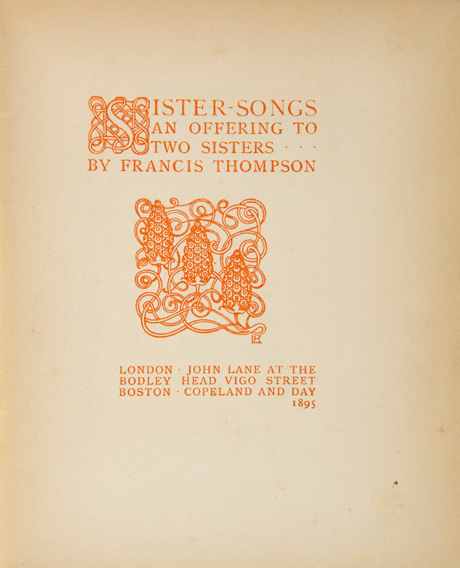 Further poems by the English poet, and Catholic mystic, Francis Thompson. Potentially inspired by the author's relationship with Meynell sisters.