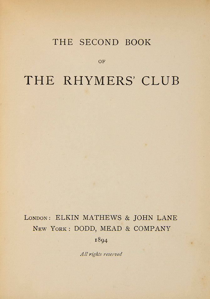 The second, and final, anthology of Rhymers' Club poetry, the first published two years before. The Club was founded by W.B. Yeats and Ernest Rhys in 1890.