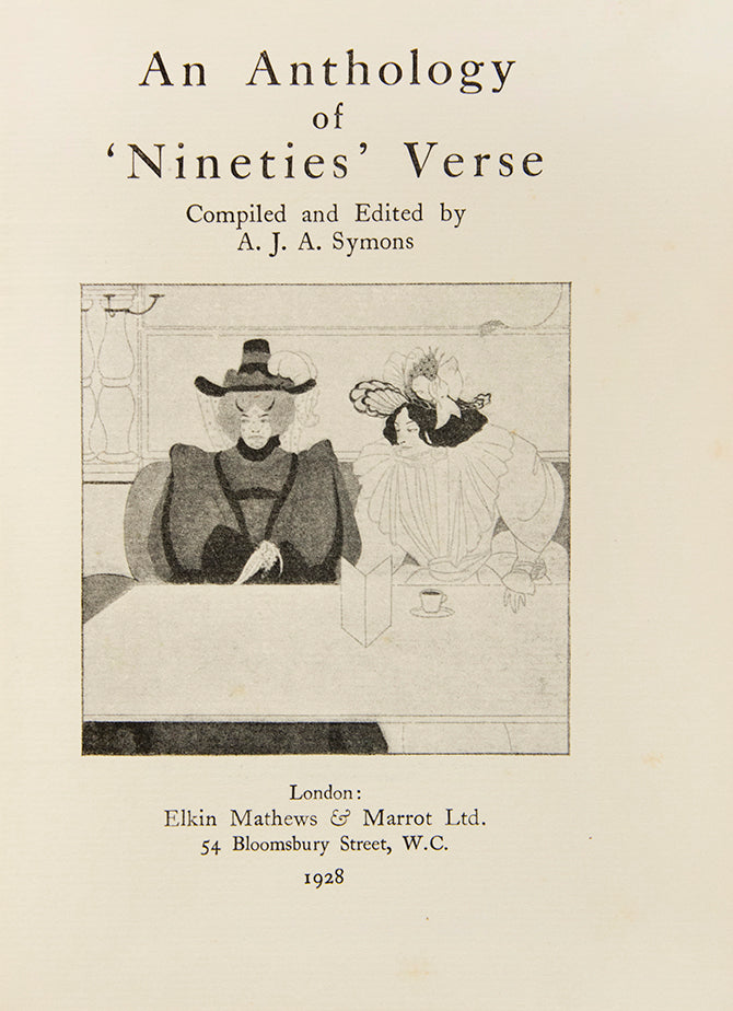 An inscribed first edition of this anthological homage to the eighteen-nineties, compiled by the The Quest for Corvo 'biographer' A.J.A. Symonds.