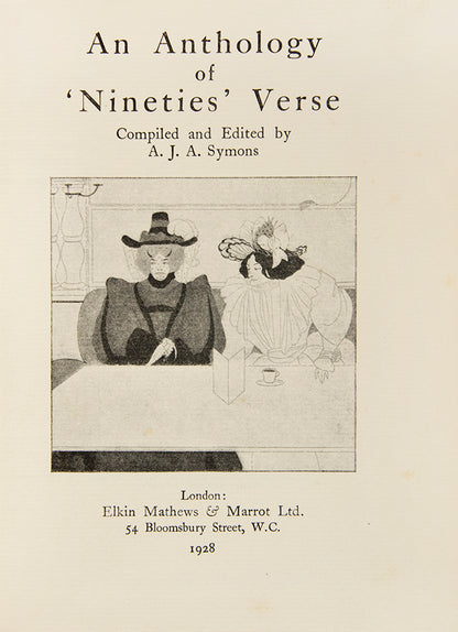 An inscribed first edition of this anthological homage to the eighteen-nineties, compiled by the The Quest for Corvo 'biographer' A.J.A. Symonds.
