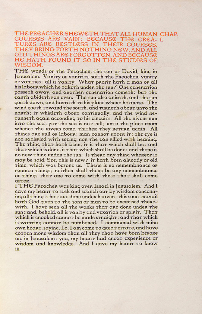 A finely printed edition of these Old Testament texts; the first book printed in Charles Ricketts' third typeface, the King's fount. One of 300 copies.