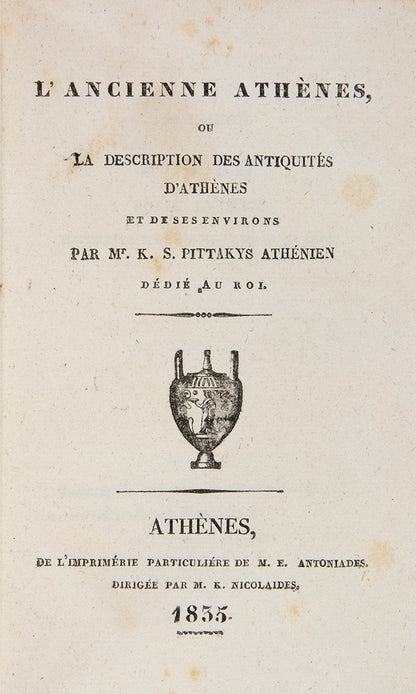 This work dedicated to King Otho, is  one of the first books describing ancient Athens to be printed in Athens. 