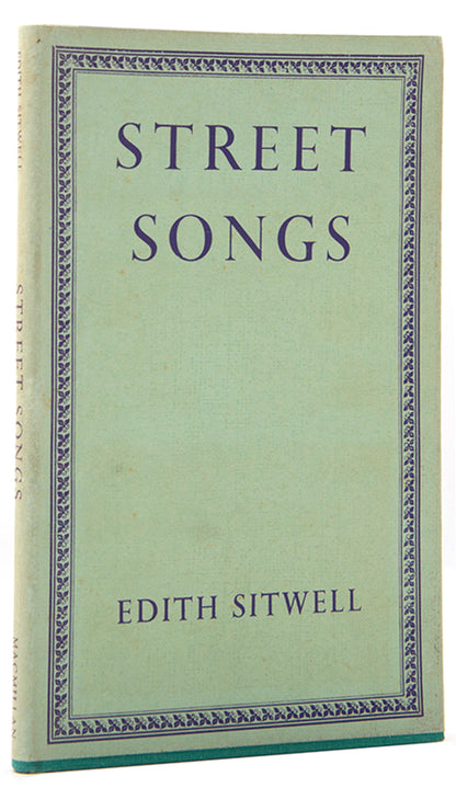First edition of Street Songs by Edith Sitwell, inscribed by the author to her sister-in-law Georgia Sitwell.