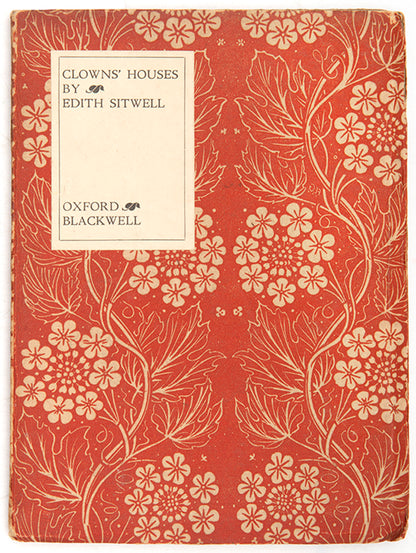 First edition of Clowns' Houses by Edith Sitwell, inscribed by the author to her governess and companion Helen Rootham.