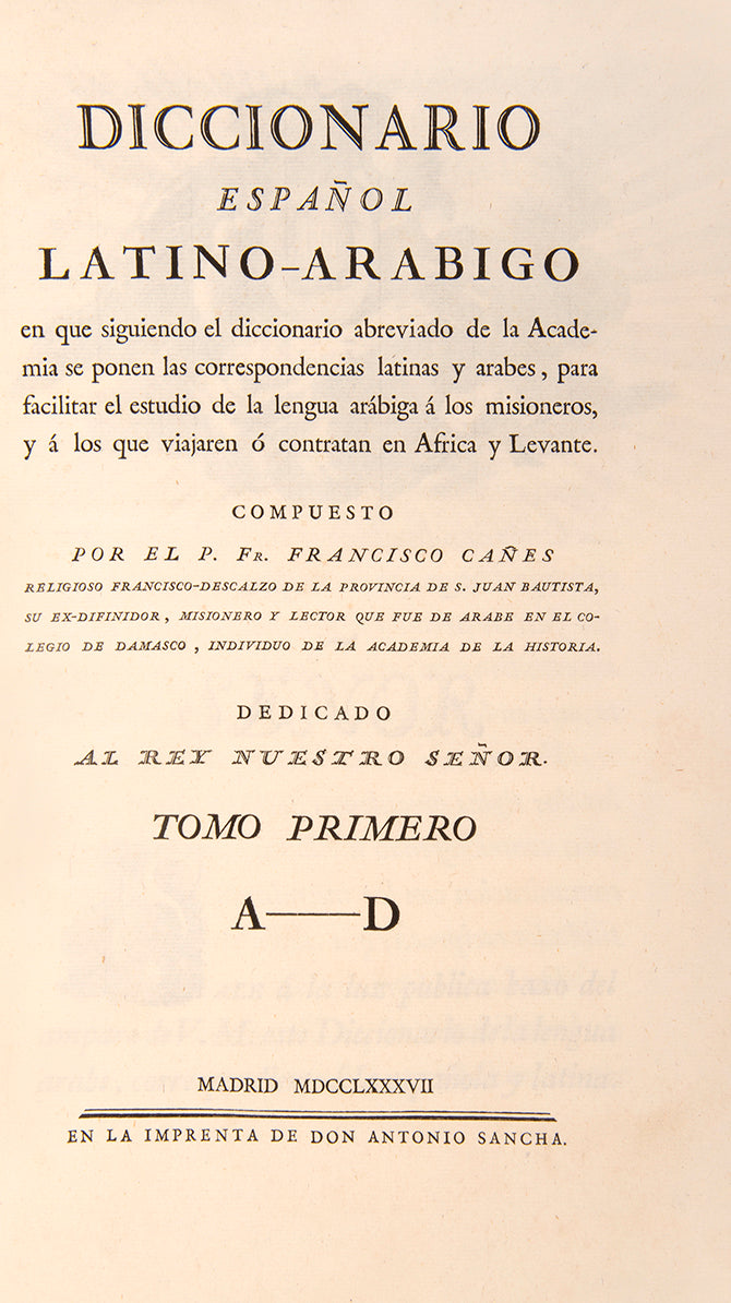 a colloquial spanish arabic dictionary by francisco canes printed in madrid in 1787 