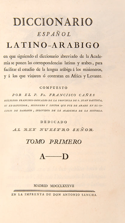 a colloquial spanish arabic dictionary by francisco canes printed in madrid in 1787 