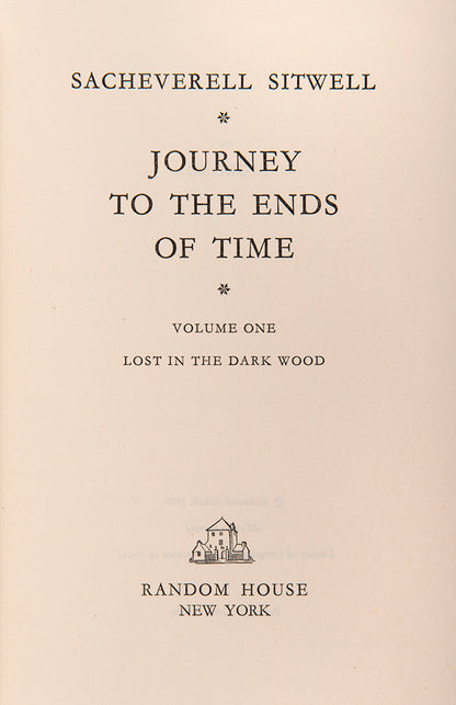 A fine association copy of the first American edition of Journey to the Ends of Time, inscribed by Sacheverell Sitwell to his son.