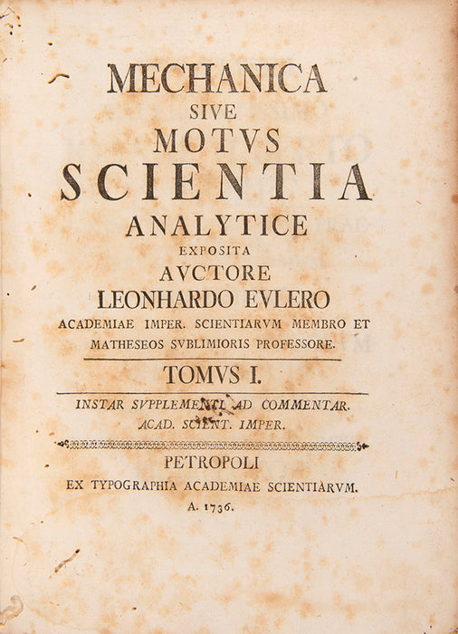 Mechanica sive motus scientia analytice exposita.