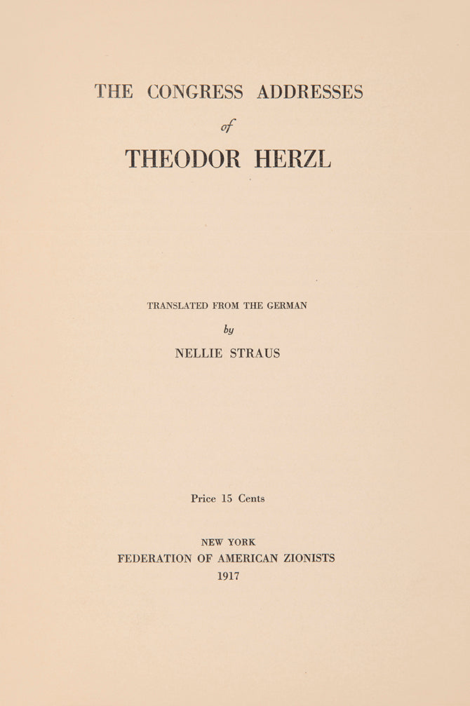 First English edition of this collection of six addresses by Herzl to the Zionist Congresses.