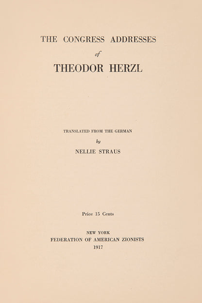 First English edition of this collection of six addresses by Herzl to the Zionist Congresses.