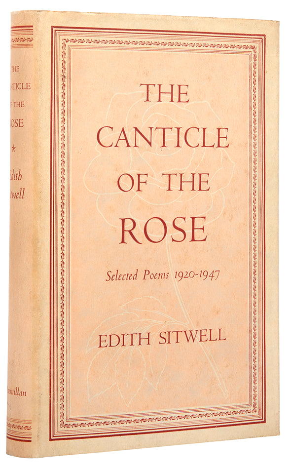 Presentation copy of the second edition of Edith Sitwell's Canticle of the Rose, inscribed to Sacheverell Sitwell.