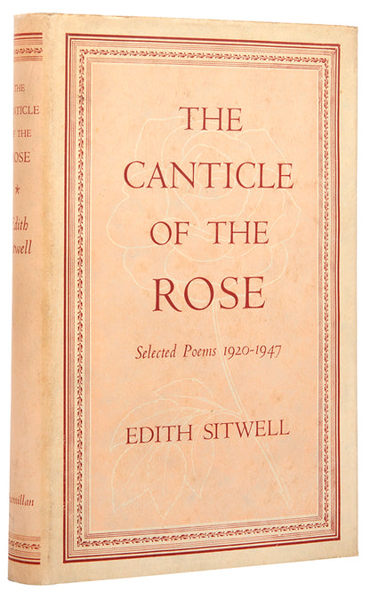 Presentation copy of the second edition of Edith Sitwell's Canticle of the Rose, inscribed to Sacheverell Sitwell.