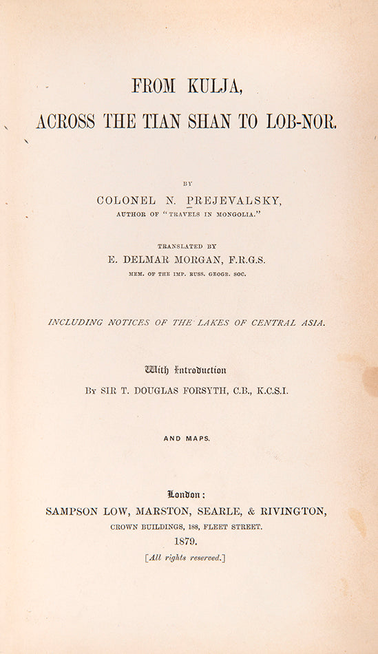 From Kulja across the Thian-Shan to Lob-nor by Nikolai Prejevalsky, his account of his second expedition, originally published in Russian in 1877. 