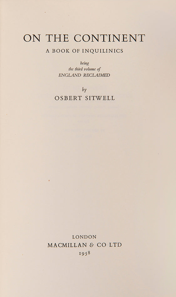 Presentation copy of the first edition of Osbert Sitwell's On the Continent, inscribed to Sacheverell and Georgia Sitwell.
