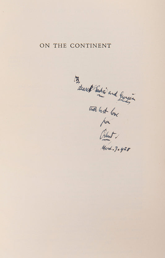 Presentation copy of the first edition of Osbert Sitwell's On the Continent, inscribed to Sacheverell and Georgia Sitwell.
