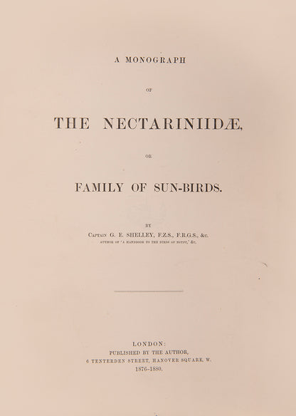 first edition of this important monograph, one of 250 copies only. Amongst the most beautiful of bird monographs, the Nectariniidae illustrates 138 species