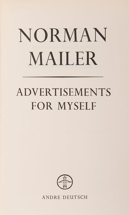 A fine association copy of Advertisements for Myself, signed by Norman Mailer to the front free endpaper.