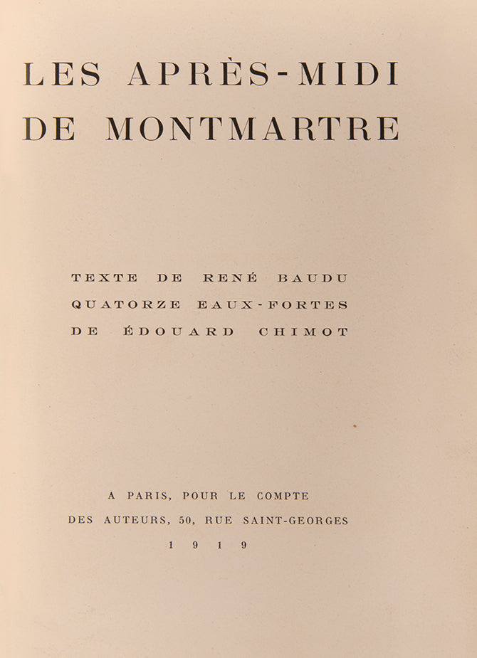 Presentation copy of the limited edition of René Baudu's Les Après-Midi de Montmartre, illustrated by Edouard Chimot.