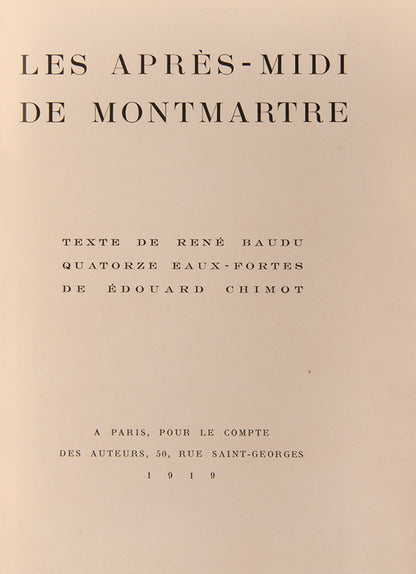 Presentation copy of the limited edition of René Baudu's Les Après-Midi de Montmartre, illustrated by Edouard Chimot.
