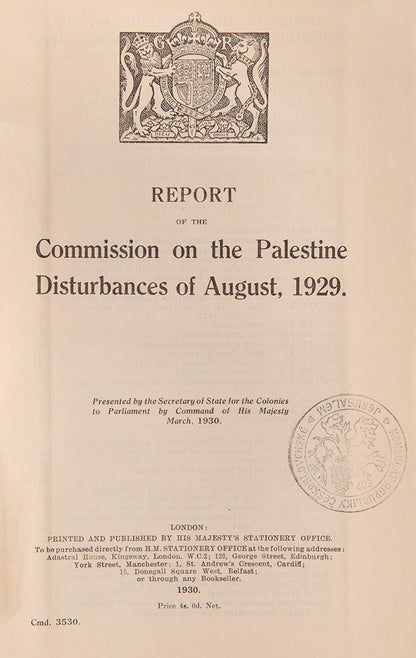 The Shaw Commission of Inquiry report, detailing the inquiry into the disturbances of August 1929 in Palestine.