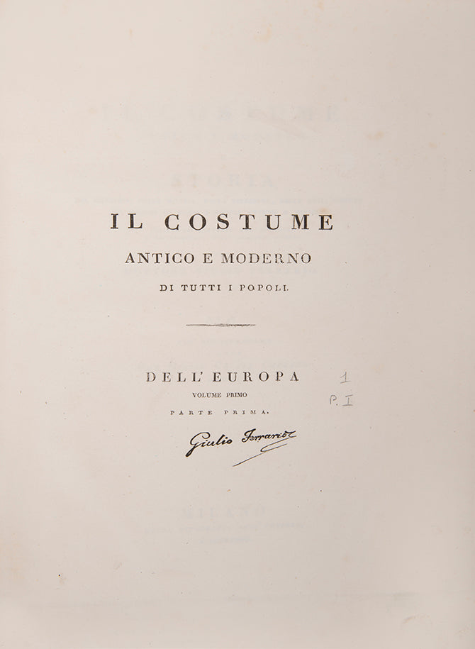 First edition, Italian text version, of Il Costume Antico e Moderno by Giulio Ferrario.