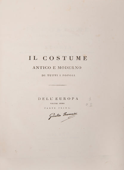First edition, Italian text version, of Il Costume Antico e Moderno by Giulio Ferrario.