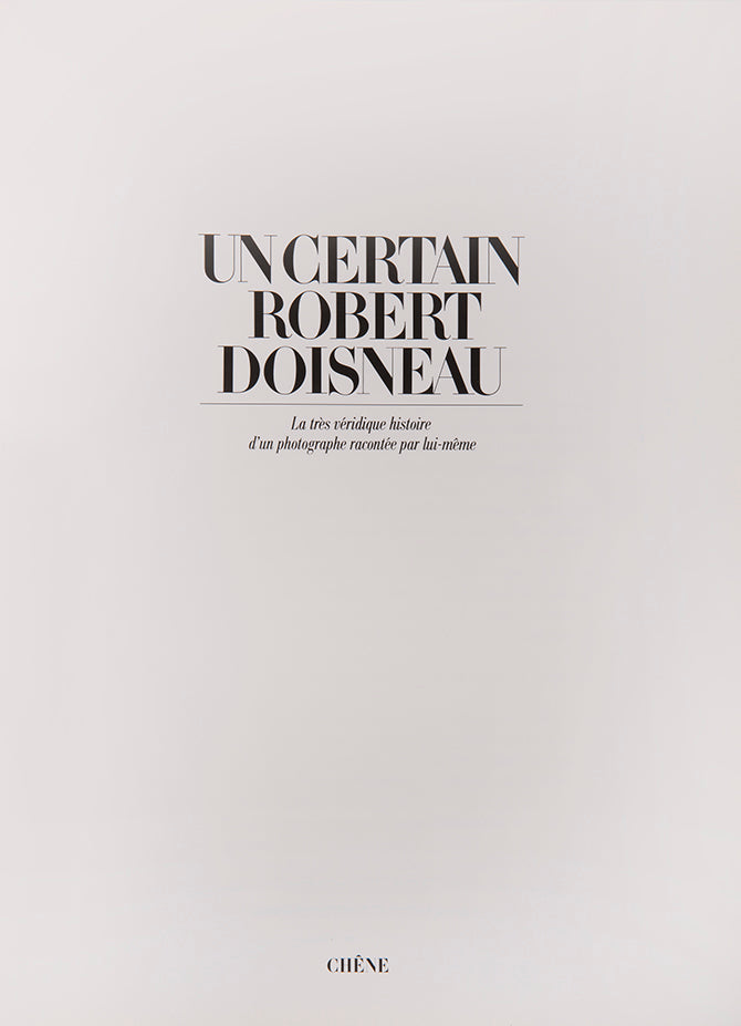 Inscribed presentation copy the first edition of Un Certain Robert Doisneau.