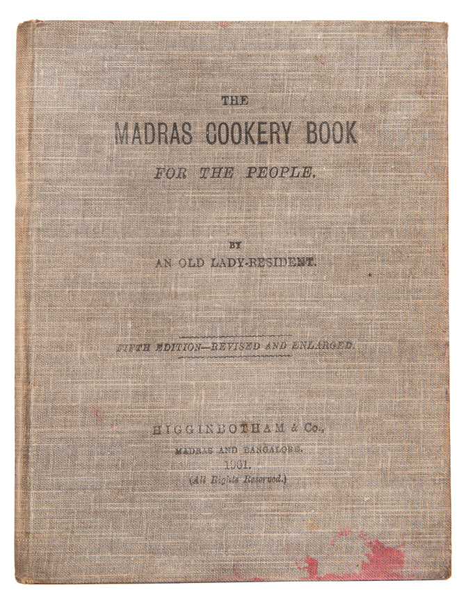 The British Library ascribes authorship of the Madras Cookery Book to Mrs J. Higginbotham, presumably of the Madras publishing company. A scarce title.