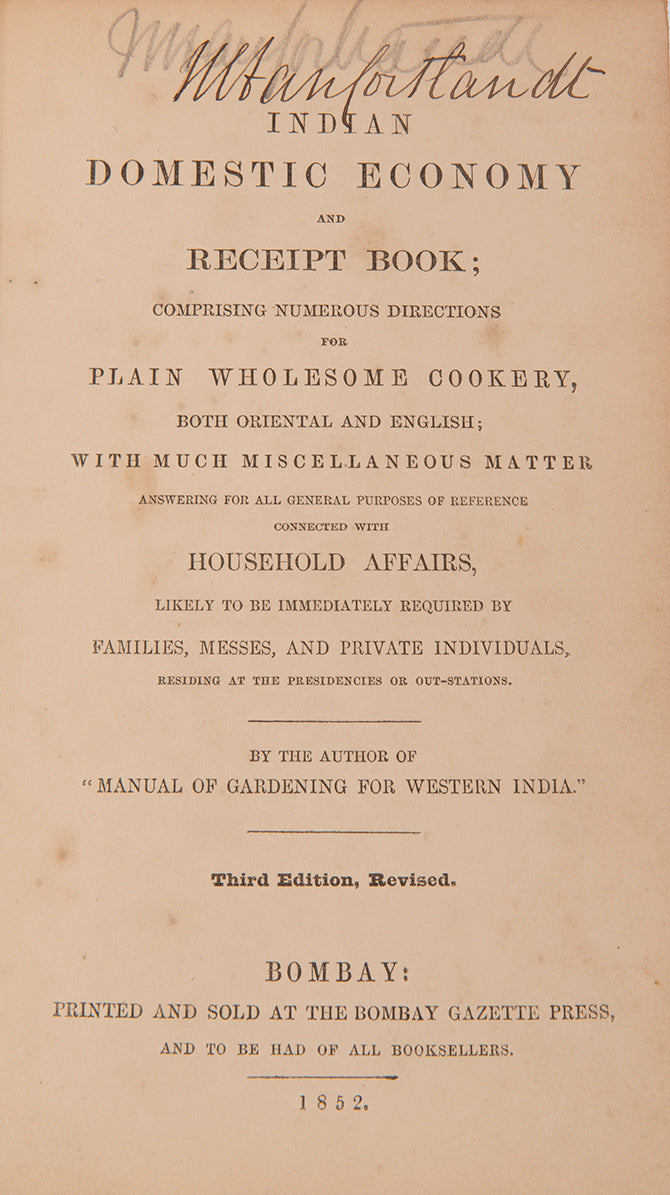 Indian Domestic Economy by Riddell is a standard cookery and recipe book for the use of the British in India