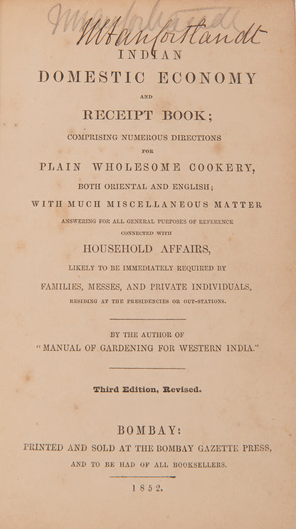 Indian Domestic Economy by Riddell is a standard cookery and recipe book for the use of the British in India