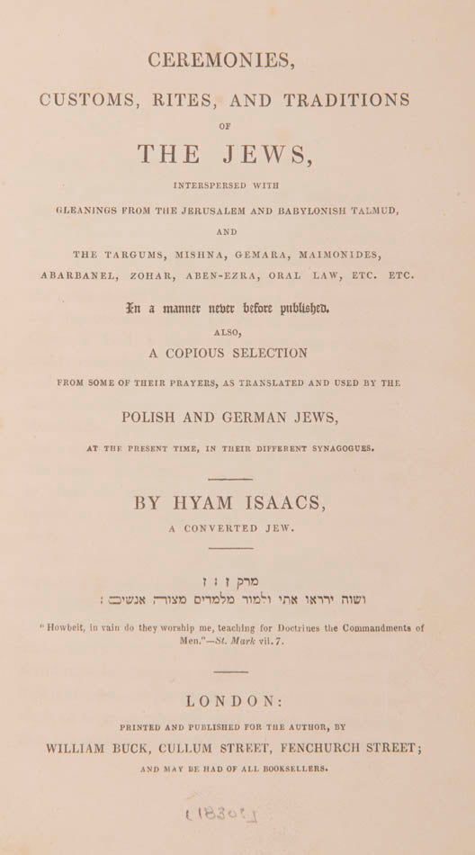 Work exploring Traditions of The Jews intended for Chrisitans. Isaacs, a converted Jew published a few works extolling his newly found Christian beliefs. 