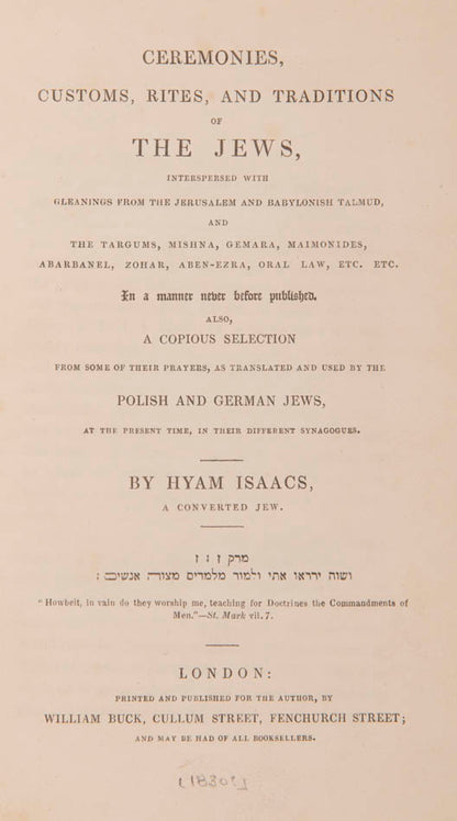 Work exploring Traditions of The Jews intended for Chrisitans. Isaacs, a converted Jew published a few works extolling his newly found Christian beliefs. 