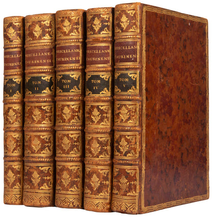The 5 complete volumes of the Miscellanea Taurinensis, all first editions, containing some major texts by Lagrange, Euler, Cigna and others.