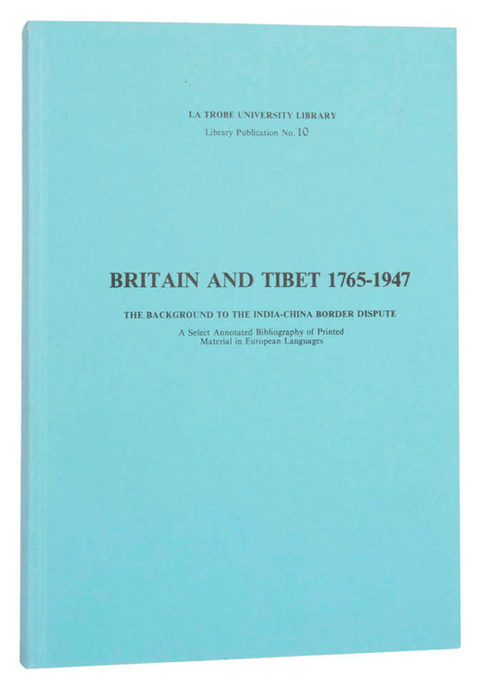 The background to the India-China border dispute. A select annotated bibliography of printed material in European languages.
