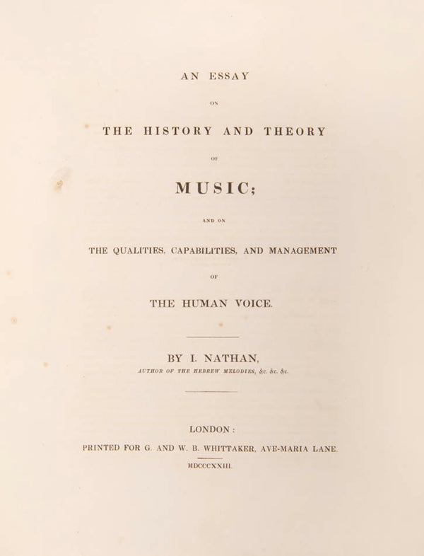 A work on the history and theory of music by Isaac Nathan - the Jewish-English composer of the famous Hebrew Melodies. <br />