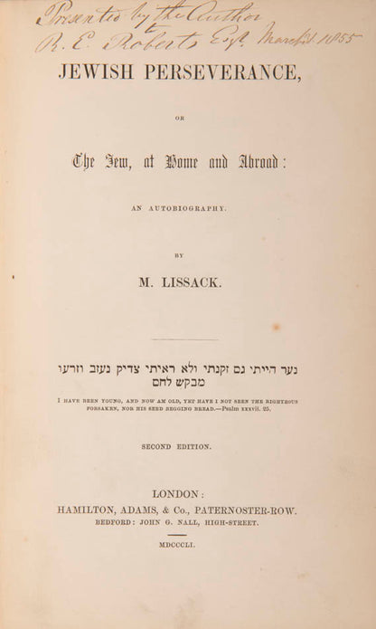 Autobiography of Morris Lissack, a Jewish-English author and an active advocate for the cause of Jewish emancipation. 
