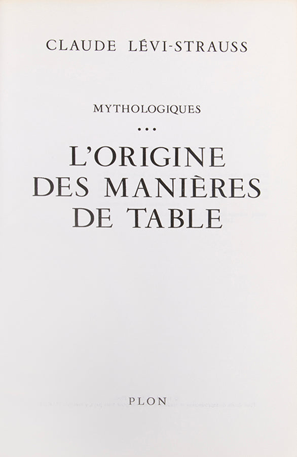 First edition of Mythologiques by Claude Levis-Strauss, inscribed by the author to Georges Th. Guilbaud and Rene Leibowitz.