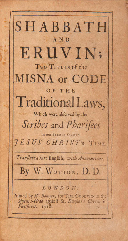 First edition of William Wotton's work interpreting the Jewish Mishna laws of the Shabbath for the Christian reader.