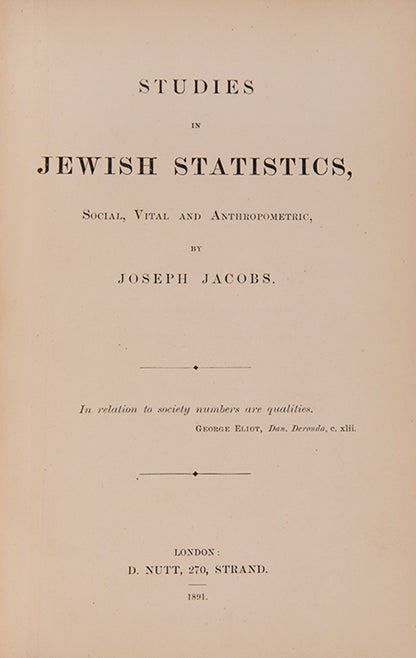 First edition of Studies in Jewish Statistics by Joseph Jacobs, published in London in 1891 and inscribed by the author.