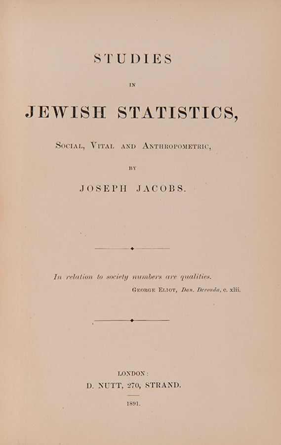 First edition of Studies in Jewish Statistics by Joseph Jacobs, published in London in 1891 and inscribed by the author.