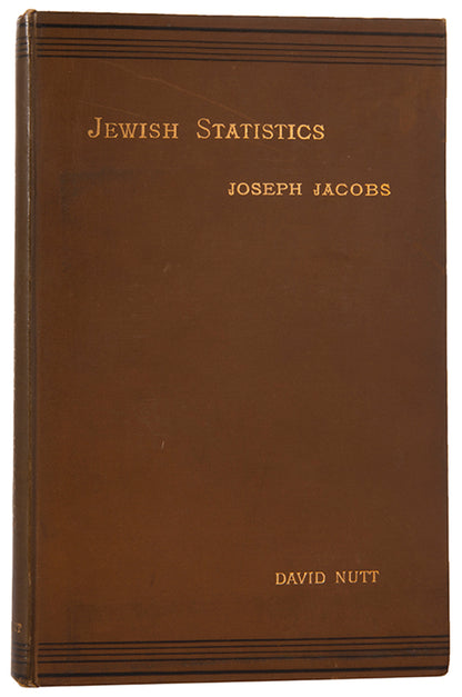 First edition of Studies in Jewish Statistics by Joseph Jacobs, published in London in 1891 and inscribed by the author.