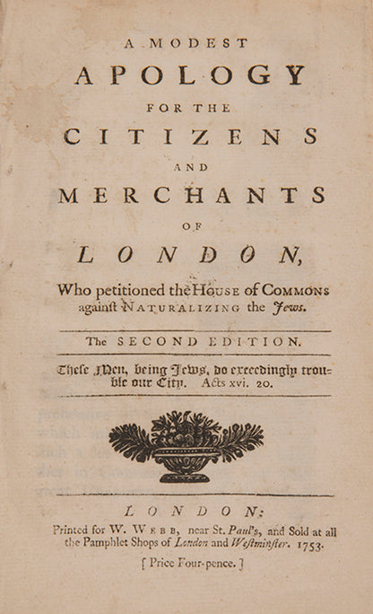 Four political pamphlets published in the context of the Jewish Naturalisation Act of 1753, repealed the following year after 