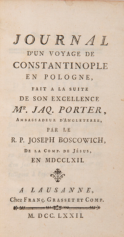 First edition of Boscovich's travel diary when he accompanied Sir James Porter, British ambassador to Constantinople from 1746 to 1762.
