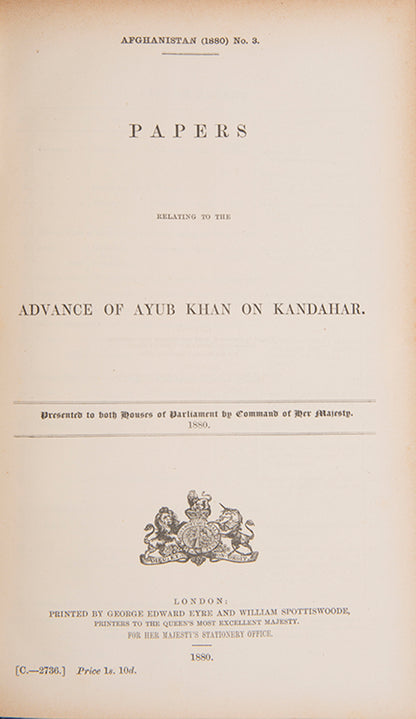 First editions of fifteen works of Government Correspondence charting the British relationship with Afghanistan, and by extension Russia, from 1863 to 1881, culminating in the Second Anglo-Afghan War.