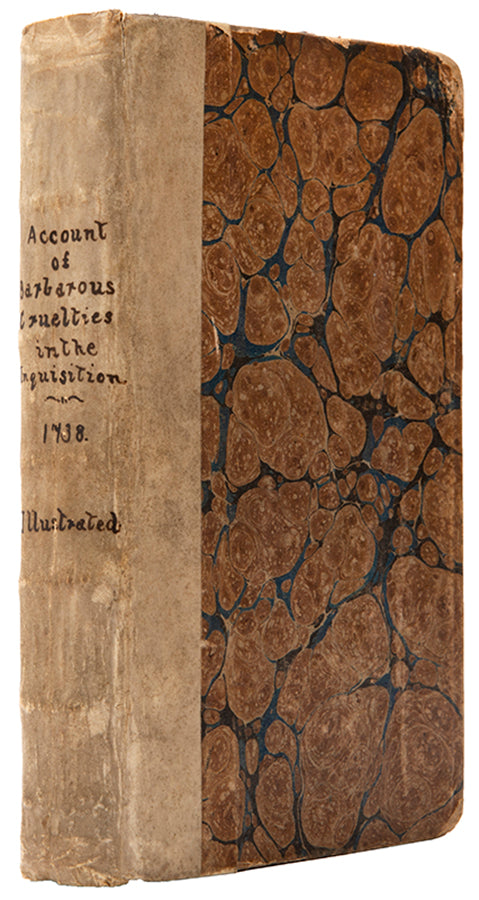 A scarce compilation of popular works on the Inquisition in Spain, Portugal and Italy, the first edition prnted in 1738, engravings by James Hulett