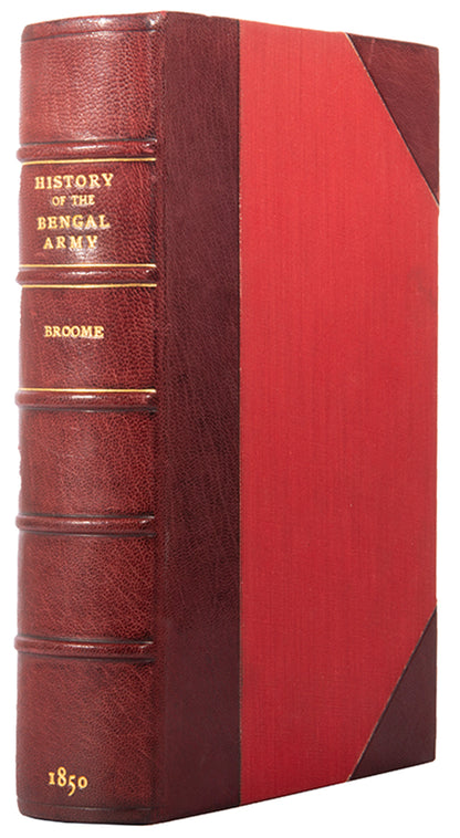 A detailed narrative of the Bengal Army by Captain Arthur Broome, 1850.