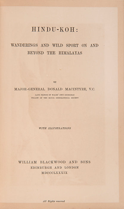 An outstanding copy of a big game classic. Macintyre travelled from Srinagar to Leh, and then to Chang Chenmo in 1871.