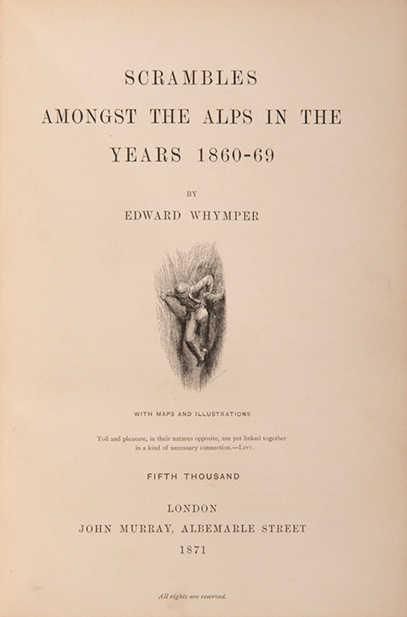 A handsome example of Edward Whymper's Scramble Amongst the Alps, an Alpine mountaineering classic