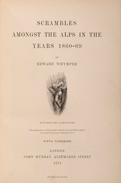 A handsome example of Edward Whymper's Scramble Amongst the Alps, an Alpine mountaineering classic